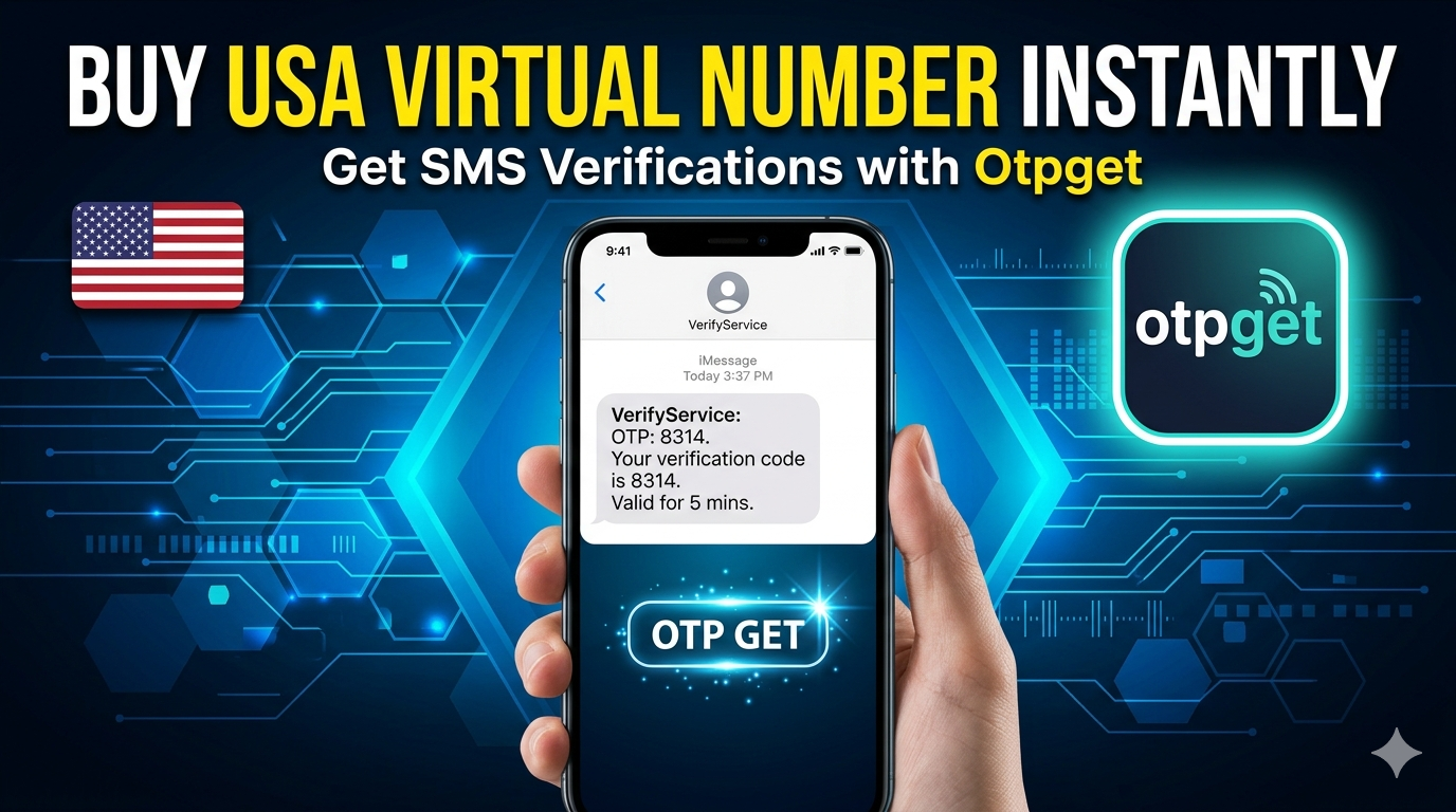Buy a USA Virtual Number Instantly | Otpget Best SMS Verification Service