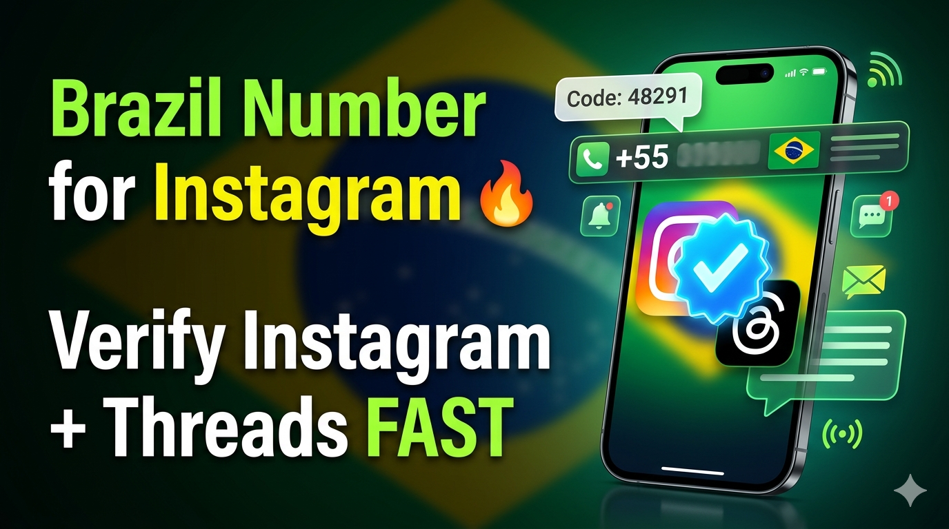Brazilian Phone Number for Instagram | Fast OTP Verification