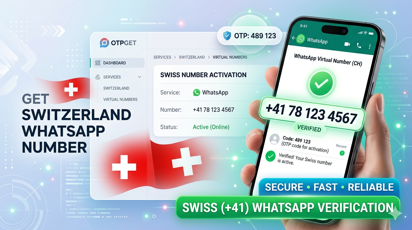 how to get whatsapp Switzerland virtual number – OTPGET Guide
