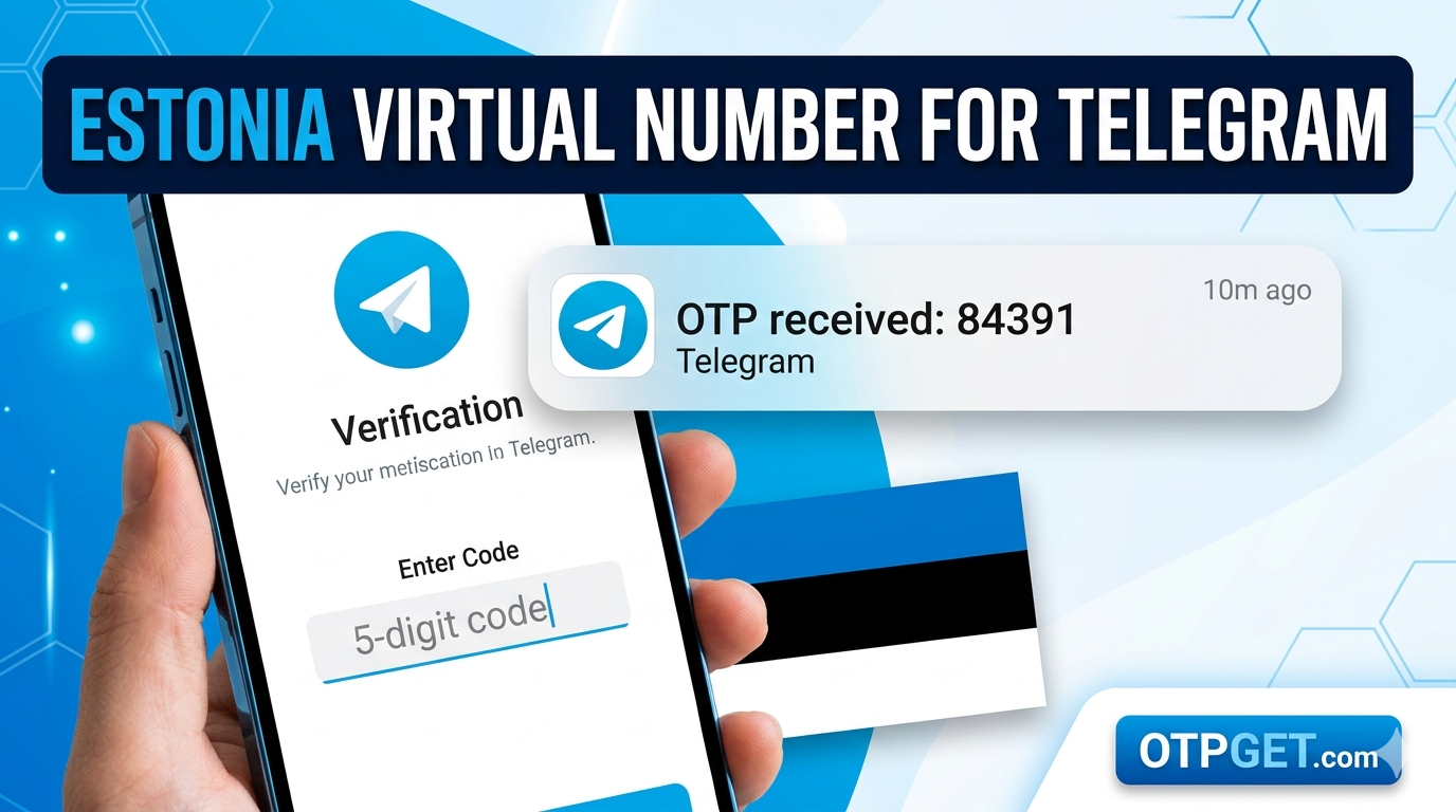 How to Get Telegram Estonia Virtual Number Fast