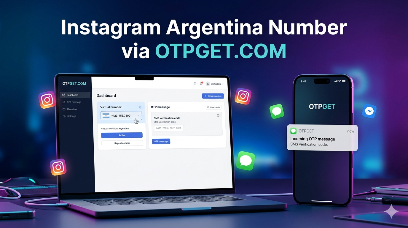 Get Instagram Argentina Number with OTPGET Solution Guide SEO