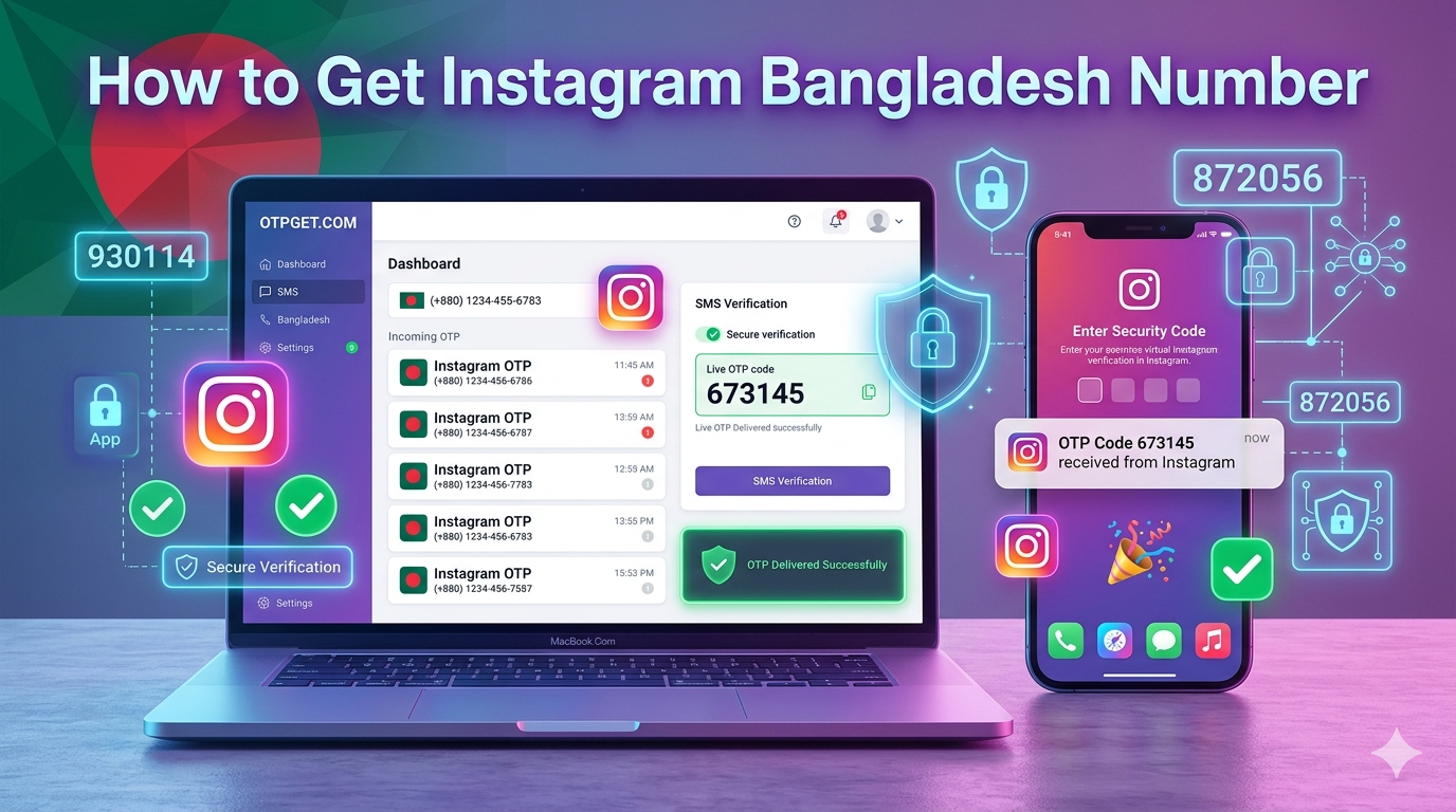 How to Get Instagram Bangladesh Number Fast with OTPGET