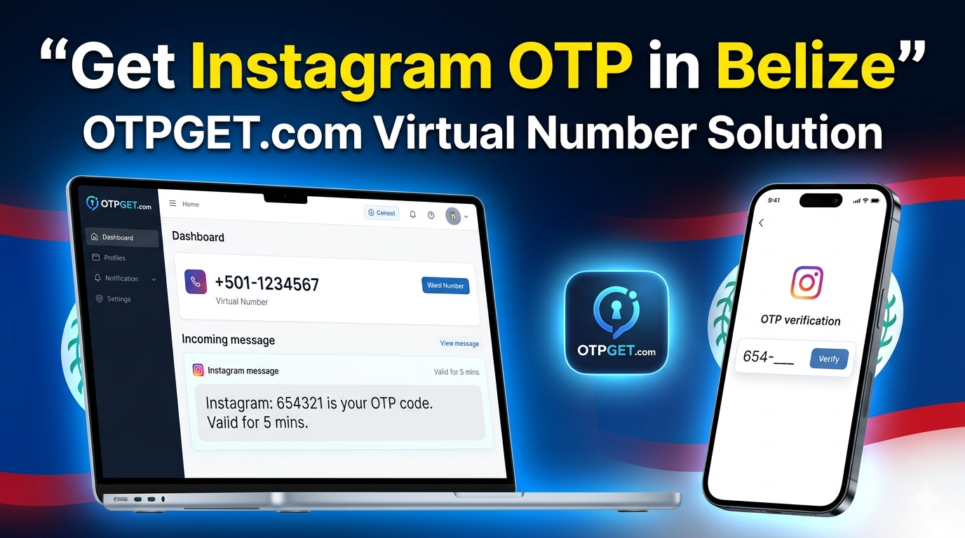 How to Get Instagram Belize Number Using OTPGET Virtual OTP App