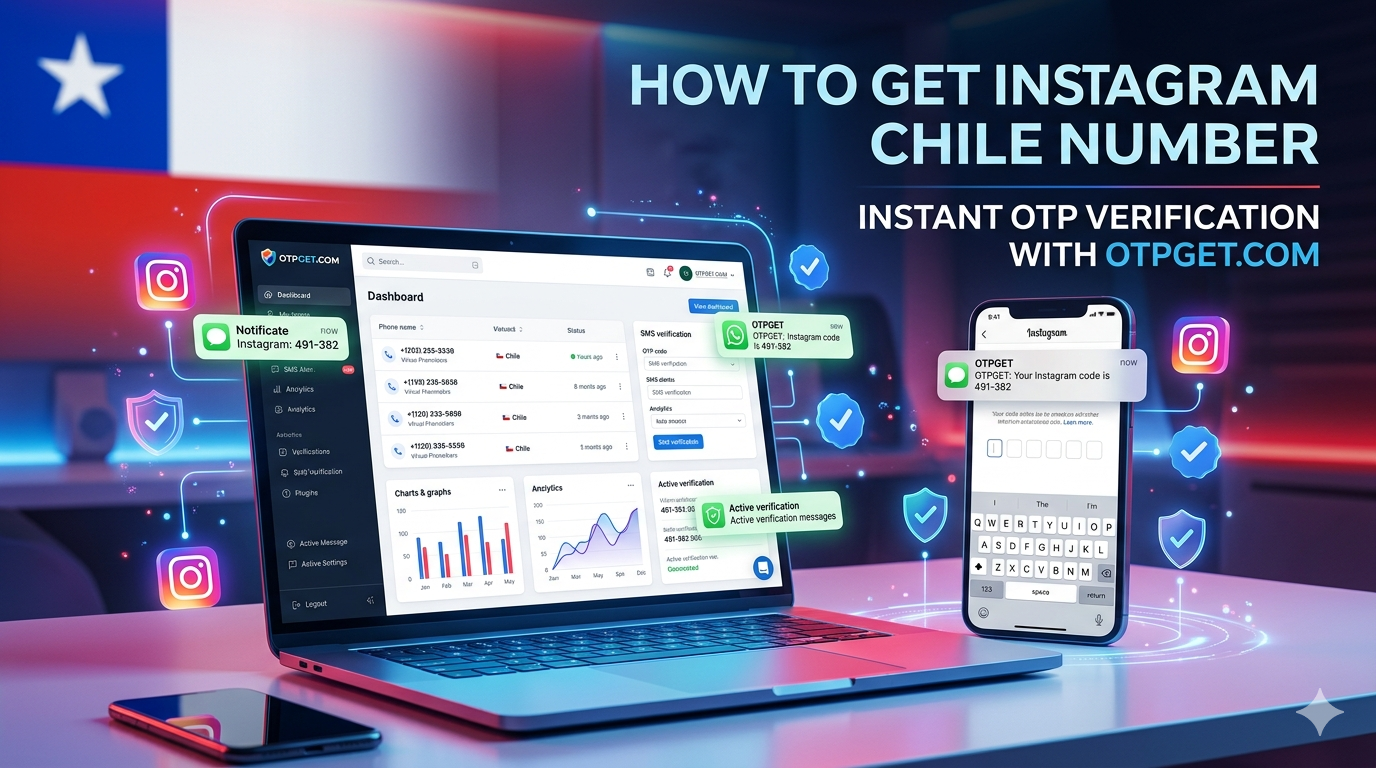 How to Get Instagram Chile Number Fast With OTPGET Online