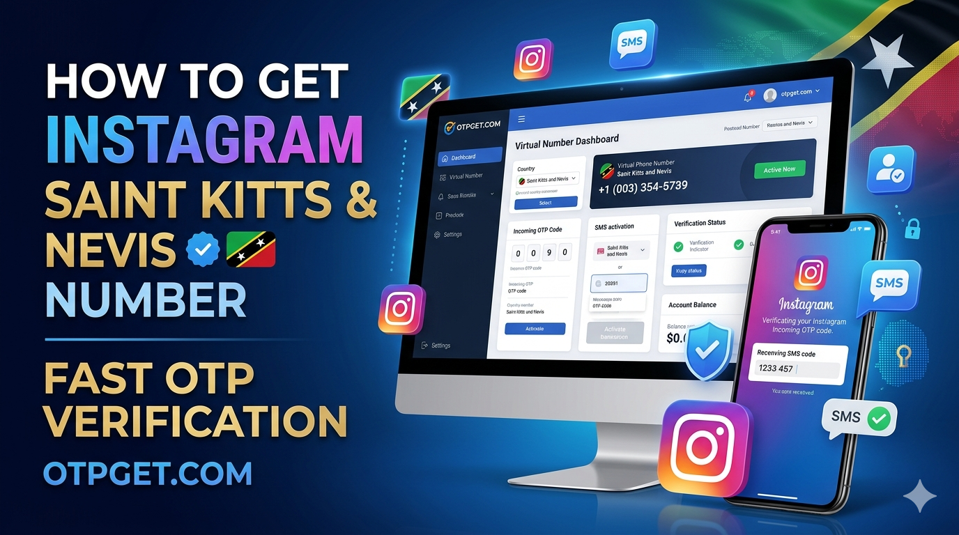 How to Get Instagram Saint Kitts and Nevis Number Easily