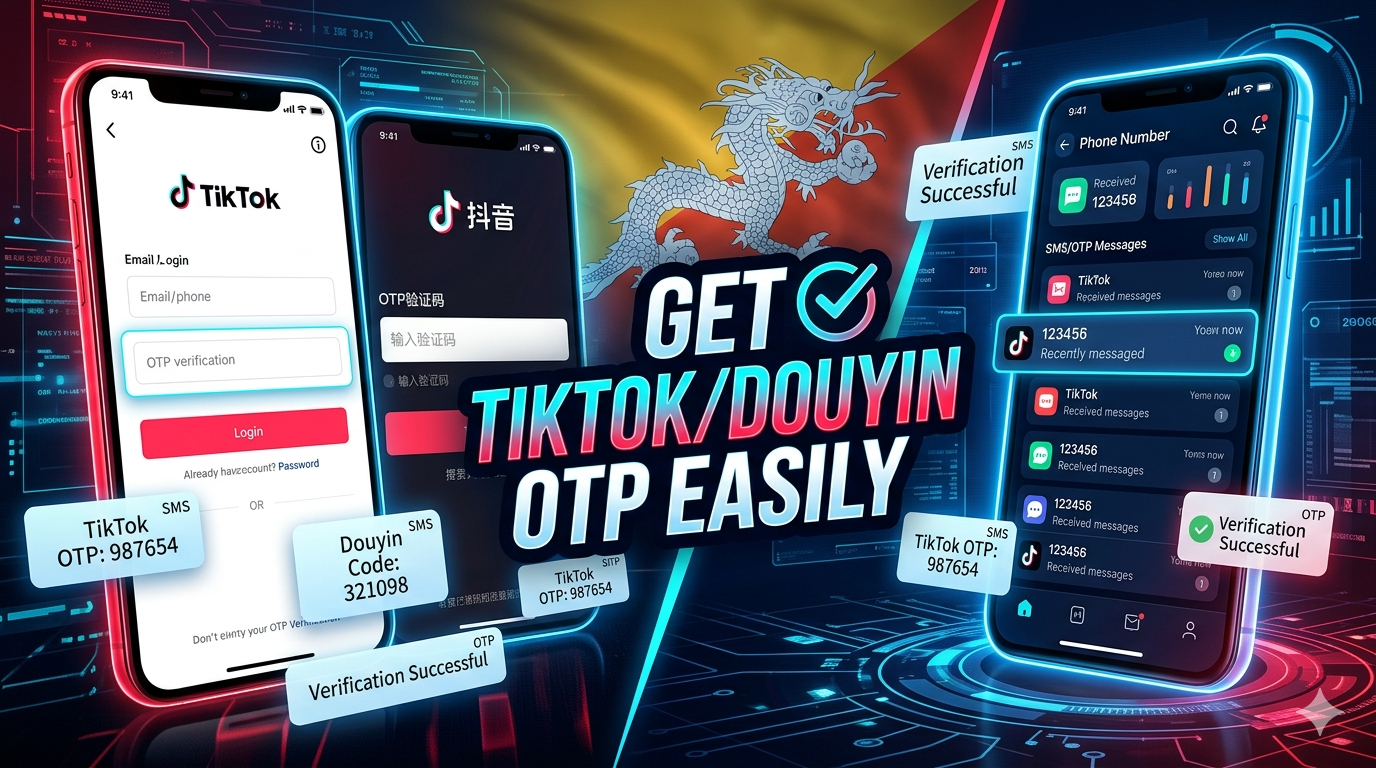 How to Get TikTok/Douyin Bhutan Number for Easy OTP Access Guide